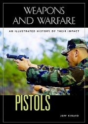 Pistols an illustrated history of their impact