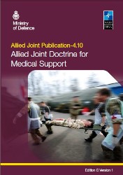 AJP-4.10 Allied Joint Doctrine for Medical Support with UK national elements